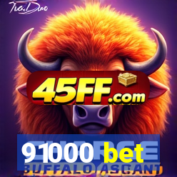 91000 bet